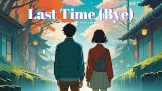 [JubilantCastanets] - Last Time (Bye)