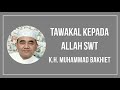 tawakkal kepada allah swt ii kh muhammad bakhiet am