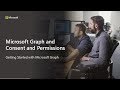 Getting Started with Microsoft Graph and Consent Permissions