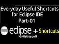 Top 10 Amazing Shortcuts for Eclipse IDE - Part01