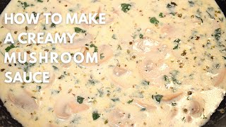 How to make Creamy Mushroom Sauce |Garlic Mushroom Sauce