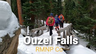 Winter Hike to Ouzel Falls - Beautiful Winter Scenery, Fantastic Trail, Wild Basin, RMNP CO