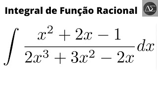 Integral Indefinida de Função Racional por Frações Parciais - pt 4 - Calc 1 e 2