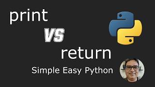 Print Vs Return - Functions in Python - Part 4