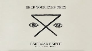 Railroad Earth ft. Daniel Donato - Keep Your Eyes Open (Official Audio)