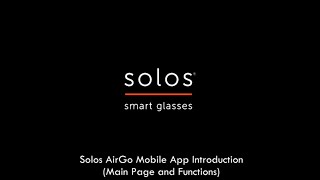 Solos AirGo Mobile App Introduction (Main Page and Functions)