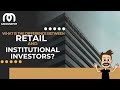 What Is the difference between retail and institutional investors?