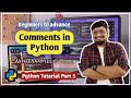 How to Use Comments in Python | Python for Beginners | Python Tutorial Ep 5