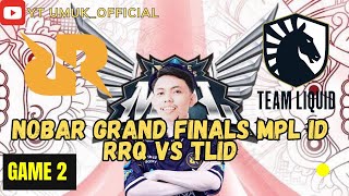 NOBAR GRAND FINALS MPL ID RRQ VS TLID GAME 2!! #MPLID