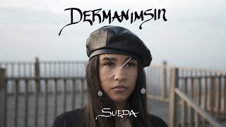 SUEDA - Dermanımsın (Official Music Video)