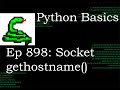 Python Basics Tutorial Host and Port with Socket gethostname Method || Networking