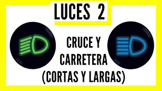 💡LUCES 2💡CARRETERA y CRUCE + DESTELLOS + DESLUMBRAMIENTOS + PREGUNTAS EXAMEN DGT PERMISO B