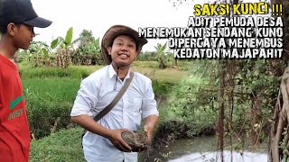 SAKSI KUNCI !!! ADIT PEMUDA DESA MENEMUKAN SENDANG KUNO DIPERCAYA MENEMBUS KEDATON MAJAPAHIT