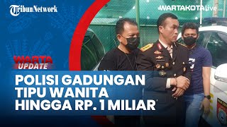 Pria Mengaku Polisi Berpangkat Jenderal Bintang 3, Tipu Ibu-ibu Hingga RP 1 Miliar