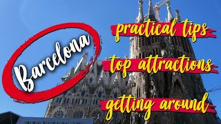 Barcelona City Guide: How To Get Around & Make The Most Out Of Your Trip