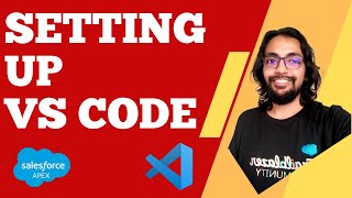 Setting up VS Code - Apex Programming Level 1 ⭐