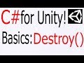 Unity C# Tutorial - Basics: Destroy()