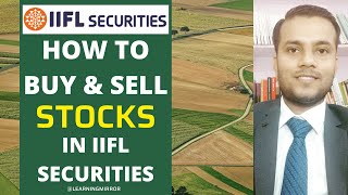 How to Buy and Sell Stocks in IIFL Securities | How to Buy and Sell shares in IIFL Securities