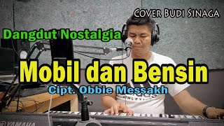 Dangdut Nostalgia - Mobil dan Bensin (Santa Hoky) Cover Budi Sinaga