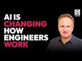 AI Is Changing How Engineers Work