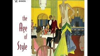 The Age Of Style: Vintage Hits of the 1930s #dancebands #artdeco #greatgatsby