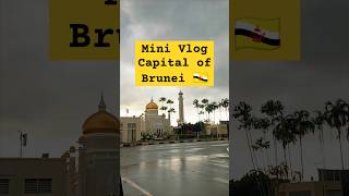 Mini Vlog Capital of Brunei 🇧🇳💥 #travel #brunai #reels #ytshorts #shorts #foryou #fyp #bandar