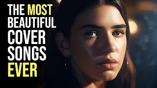 The Best Cover Songs EVER 2023 | Popular Acoustic Motivational Songs