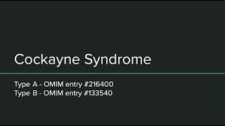 Cockayne Syndrome: An overview