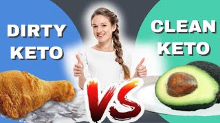 Dirty Keto Vs Clean Keto: What Is It and How Does It Work?