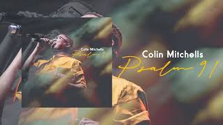 Colin Mitchells - Psalm 91