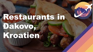 Restaurants in Đakovo, Kroatien