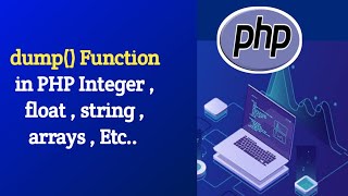 dump() Function in PHP | PHP tutorial #4