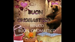 Buon 12 novembre Buon Onomastico  RENATO buongiorno buon autunno buona salute buona vita buona pace\