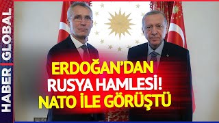 Erdoğan'dan Son Dakika Rusya Hamlesi! NATO ile Görüşüldü
