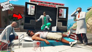 GTA 5 : Franklin Going To The Hospital In Ambulance in Gta 5 ! (GTA 5 mods)