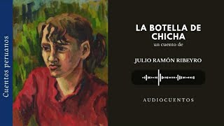 La botella de chicha - Julio Ramón Ribeyro (1958)