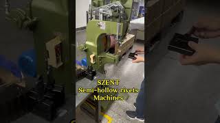 SZENT Automatic Riveting Machine for Semi Tubular Rivets#Semi-Hollow Rivet Machine #szent #machine