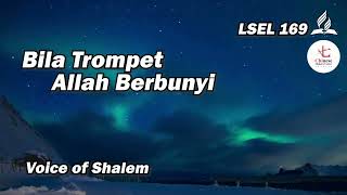 Hymn | LSEL 169 | Bila Trompet Allah Berbunyi