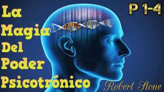 La Magia Del Poder Psicotronico, Robert Stone, Audiolibros de Motivacion Personal