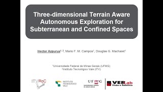 ICRA 2021 - Three-Dimensional Terrain Aware Autonomous Exploration for Confined Spaces