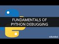 Fundamentals of Python Debugging | Python Debugging Tutorial | Learn Python | Edureka