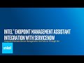 Intel® Endpoint Management Assistant Integration with ServiceNow | Intel Business