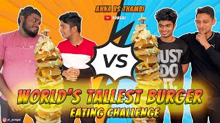 WORLD'S TALLEST BURGER EATING CHALLENGE | TOWER BURGER | IMSUBU | PONGAL