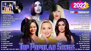 30 Top Popular Songs - Rihanna, Sia, Fifth Harmony, Katy Perry, Dua Lipa   Best Songs Playlist 2022