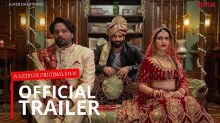 AJEEB DAASTAANS | Official Trailer | Netflix | Fatima Sheikh, Aditi Rao Hydari| Ajeeb Dastan Trailer