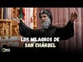 🔴 LOS MILAGROS DE SAN CHÁRBEL más sorprendentes