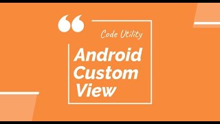 Canvas Android Part1 | Android Custom View tutorial | Code Utility