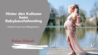 Hinter den Kulissen beim Schwangerschaftsshooting / schöne Fotos trotz Mittagssonne / Dostapix Foto