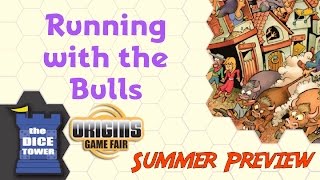 Origins Summer Preview: Running with the Bulls