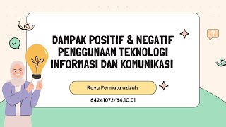 Dampak positif & negatif penggunaan teknologi informasi & komunikasi | Tugas PTIK P12 |